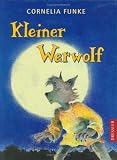 Kleiner Werwolf - Cornelia Funke