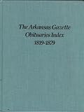 Arkansas Gazette Obituaries Index1819-1879