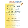 Surviving America's Depression Epidemic: How to Find Morale, Energy, and Community in a World Gone Crazy