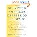 Surviving America's Depression Epidemic: How to Find Morale, Energy, and Community in a World Gone Crazy