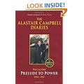 Diaries Volume One: Prelude to Power: 1