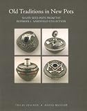 Old Traditions in New Pots: Silver Seed Pots from the Norman L. Sandfield Collection