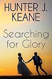 Searching for Glory (A Second Chance Love Story)