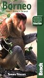 Borneo (Bradt Travel Guide)