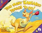 Too Many Kangaroo Things to Do! (MathStart 3)