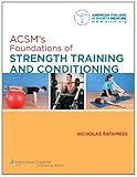 ACSM's foundations of strength training and conditioning