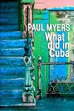 What I Did in Cuba