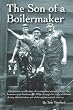 The Son of a Boilermaker