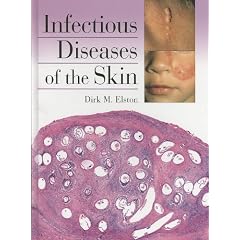 Infectious Diseases of the Skin by Dirk M. Elston