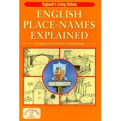 English Place-Names Explained (England's Living History)