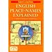 English Place-Names Explained (England's Living History)