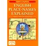 English Place-Names Explained (England's Living History)