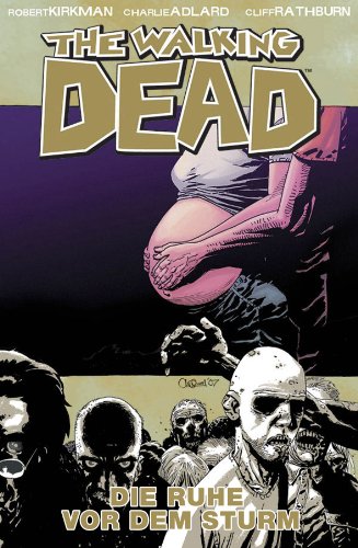 The Walking Dead 07: Vor dem Sturm (German Edition)