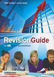 Revision Guide to AS Level Economics