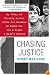 Chasing Justice: My Story of Freeing Myself After Two Decades on Death Row for a Crime I Didn't Commit