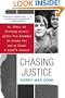 Chasing Justice: My Story of Freeing Myself After Two Decades on Death Row for a Crime I Didn't Commit