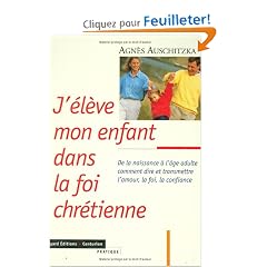 J eleve mon enfant dans la foi chretienne