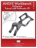 ANSYS Workbench Software Tutorial with Multimedia CD Release 12