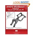 ANSYS Workbench Software Tutorial with Multimedia CD Release 12
