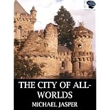 The City of All-Worlds (Fiction Friday)