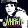 Whip It [Music From The Motion Picture] (Amazon MP3 Exclusive Version)