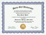 Dirty Girl Degree: Custom Gag Diploma Doctorate Certificate (Funny Customized Joke Gift - Novelty Item)