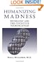 Humanizing Madness: Psychiatry and the Cognitive Neurosciences