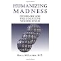 Humanizing Madness: Psychiatry and the Cognitive N&hellip by Niall McLaren
