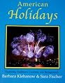 American Holidays: Exploring Traditions, Customs, and Backgrounds