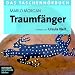 Traumf�nger. Das Taschenh�rbuch (6 Audio-CDs)