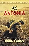 My &Aacute;ntonia (Dover Thrift Editions)