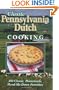 Classic Pennsylvania Dutch Cooking: 300 Classic Homemade Hand-Me-Down Favorites