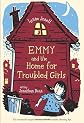 Emmy and the Home for Troubled Girls