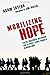 Mobilizing Hope: Faith-Inspired Activism for a Post-Civil Rights Generation