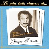 Les Plus Belles Chansons De Georges Brassens - Vol 1
