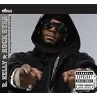 Rockstar by  R. Kelly 