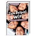 Zum Beispiel: Wir: Das Jugendgebetbuch