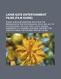 Lions Gate Entertainment Films (Film Guide): Dogma, Gods and Monsters, Affliction, the Imaginarium of Doctor Parnassus, Sicko, Saw