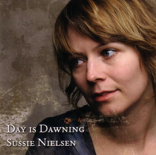 SUSSIE NIELSEN : DAY IS DAWNIN
