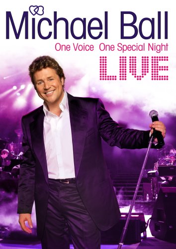 Michael Ball - Live - One Voice - One Special Night [2007]