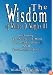 The Wisdom of Wallace D. Wattles III - Including: The Science of Mind, The Road to Power AND Your Invisible Power (The Wisdom of Wallace D. Wattles)
