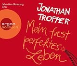 Mein fast perfektes Leben (6 CDs) - Jonathan Tropper, Sebastian Blomberg (Sprecher)
