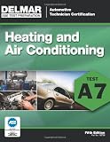 ASE Test Preparation - A7 Heating and Air Conditioning - ASE Test Prep Series - 1111127093