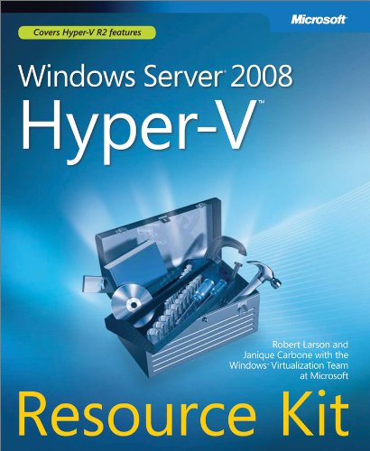 Windows Server® 2008 Hyper-VTM Resource Kit