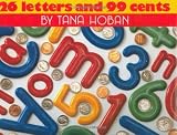 26 Letters and 99 Cents by Tana Hoban (1-Mar-1987) Hardcover