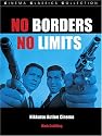 No Borders, No Limits: Nikkatsu Action Cinema (Cinema Classics)