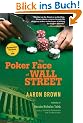The Poker Face of Wall Street