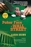 The Poker Face of Wall Street