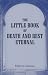 The Little Book of Death and Rest Eternal: Containing the Office of the Dead, with the Commendation of Souls, according to the Sarum Breviary Manchester Al Mondo