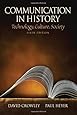 Communication in History: Technology, Culture, Society (Mysearchlab Series for Communication)